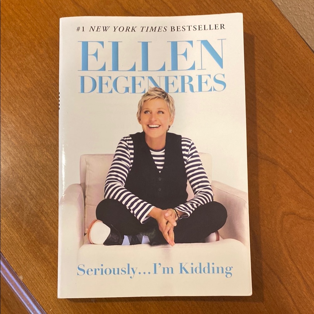 Ellen DeGeneres book - Seriously... I'm Kidding
